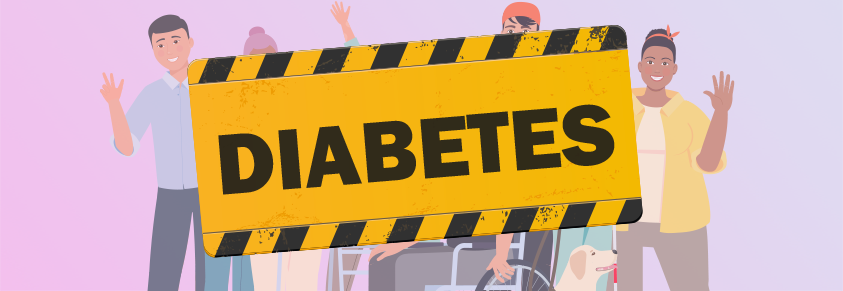 Im Hintergrund eine Gruppe von Menschen mit verschiedenen Beeinträchtigungen, fröhlich, davor ein Baustelllenschild mit der Aufschrift: "Diabetes"
