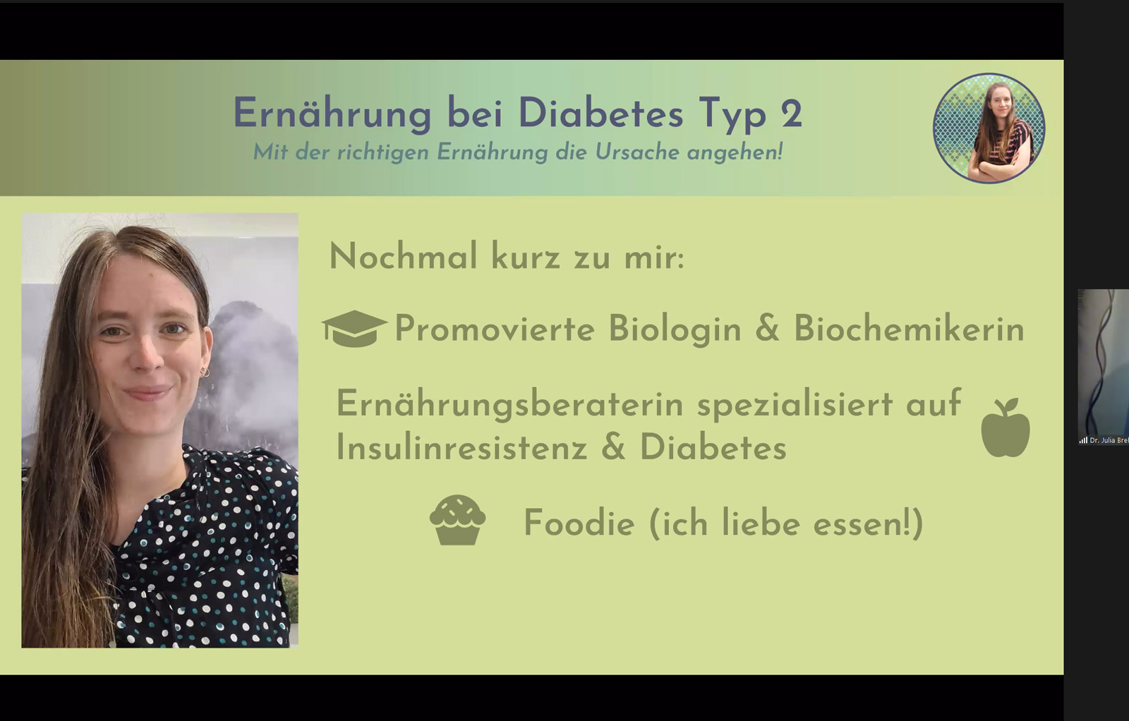 Ein paar persönliche Infos zu Julia Brehm auf einer Folie: Julia Brehm ist promovierte Biologin & Biochemikern, Ernährungsberaterin und liebt Essen 